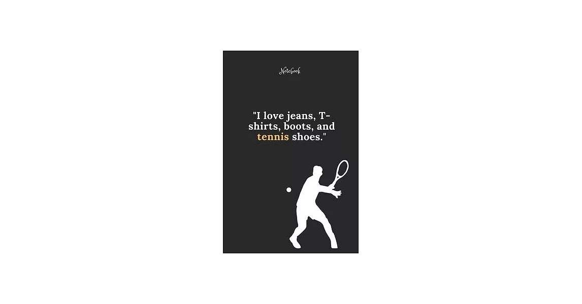 博客來-Tennis Notebook Quote 99 Notebook For Tennis Fans and Lovers: Lined ...