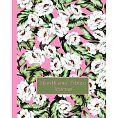 Health And Fitness Journal: 26 Week Exercise Planner, Pink Cover With Flowers
