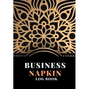 Business Napkin Log Book: t Started With An Idea - Turn Your Napkin Plan Into A Business Plan Entrepreneur Journal To Work Through Preliminary A