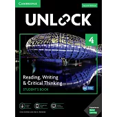 Unlock Level 4 Reading, Writing, & Critical Thinking Student’s Book, Mob App and Online Workbook w/ Downloadable Video