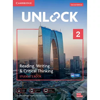 Unlock Level 2 Reading, Writing, & Critical Thinking Student’s Book, Mob App and Online Workbook w/ Downloadable Video