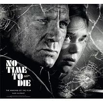 《007：生死交戰》電影製作設定集No Time To Die: The Making of the Film