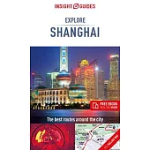 Insight Guides Explore Shanghai (Travel Guide with Free Ebook)