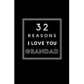 32 Reasons I Love You Grandad: Fill In Prompted Memory Book