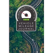 Vehicle Mileage Journal: Auto Mileage Log Book Aerial Road View In Trees