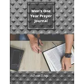Men’’s One Year Prayer Journal: A Prayer And Praise Journal for Men