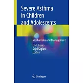 Severe Asthma in Children and Adolescents: Mechanisms and Management