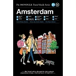 The Monocle Travel Guide to Amsterdam: Updated Version