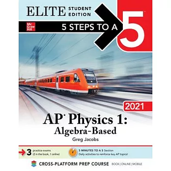 AP Physics 1 : Algebra-Based : 2021 Elite Student Edition /