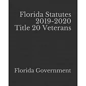 Florida Statutes 2019-2020 Title 20 Veterans