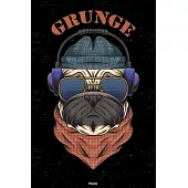 Grunge Planner: Grunge Dog Music Calendar 2020 - 6 x 9 inch 120 pages gift
