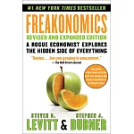 Freakonomics Revised and Expanded Edition: A Rogue Economist Explores the Hidden Side of Everything