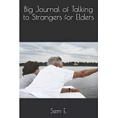 Big Journal of Talking to Strangers for Elders