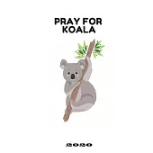 Pray for Koala: Pray for Australian animals / Save Australian Koala