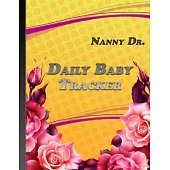 Nanny Dr.: Daily Baby Tracker - Yellow Floral Cover