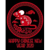 Happy Chinese New Year Planner 2020 Year Of The Rat: Perfect Chinese New Year Planner with Weekly Spreads, Ample Writing Space, and Extra Lined Pages