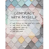 Contract With Myself: Full Year Calendar View + Monthly, Weekly, Daily Planner for Women and Girls with Top Priorities Section + Notes. Past