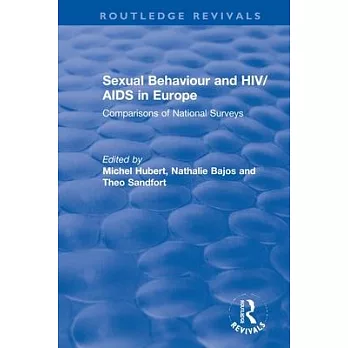 Sexual Behaviour and Hiv/AIDS in Europe: Comparisons of National Surveys