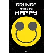 Grunge Makes Me Happy Planner: Grunge Smiley Headphones Music Calendar 2020 - 6 x 9 inch 120 pages gift