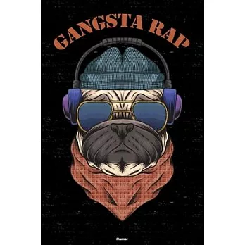 Gangsta Rap Planner: Gangsta Rap Dog Music Calendar 2020 - 6 x 9 inch 120 pages gift