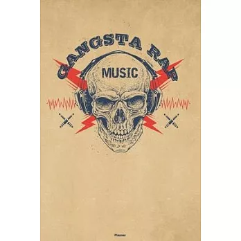 Gangsta Rap Music Planner: Skull with Headphones Gangsta Rap Music Calendar 2020 - 6 x 9 inch 120 pages gift