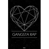Gangsta Rap Planner: Gangsta Rap Geometric Heart Music Calendar 2020 - 6 x 9 inch 120 pages gift