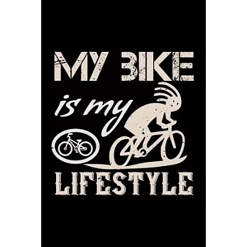 My Bike Is My Lifestyle: Best bicycle quote journal notebook for multiple purpose like writing notes, plans and ideas. Cycling composition note