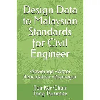博客來-Design Data to Malaysian Standards for Civil Engineer: -Sewerage ...