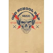 Old School Rap Music Planner: Skull with Headphones Old School Rap Music Calendar 2020 - 6 x 9 inch 120 pages gift