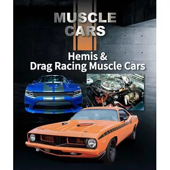 Hemis & Drag Racing Muscle Cars