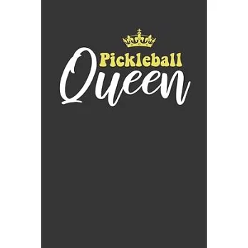 Pickleball Queen: Journal for Pickleball Players, Game Notes or Log, Blank Lined Notebook, 6 x 9, 120 Pages