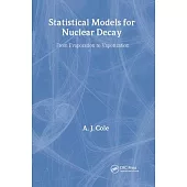 Statistical Models for Nuclear Decay: From Evaporation to Vaporization