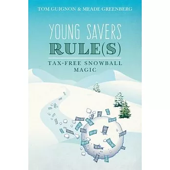 Young Savers Rule(s): Tax-Free Snowball Magic