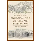 Geological Field Sketches and Illustrations: A Practical Guide