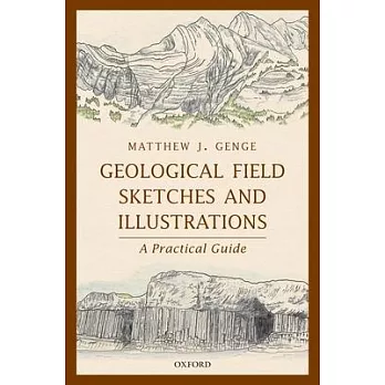 Geological Field Sketches and Illustrations: A Practical Guide