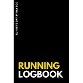 RUNNING LOGBOOK Runner’’s day by day log: Daily Training Journal