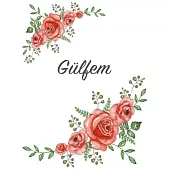Gülfem: Personalized Notebook with Flowers and First Name - Floral Cover (Red Rose Blooms). College Ruled (Narrow Lined) Journ