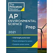 Princeton Review AP Environmental Science Prep, 2021: Practice Tests + Complete Content Review + Strategies & Techniques
