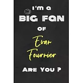 I’’m a Big Fan of Evan Fournier Are You ? - Notebook for Notes, Thoughts, Ideas, Reminders, Lists to do, Planning(for basketball lovers, basketball gif