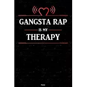 Gangsta Rap is my Therapy Planner: Gangsta Rap Heart Speaker Music Calendar 2020 - 6 x 9 inch 120 pages gift