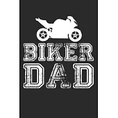 Biker Dad: Biker Dad Lined journal paperback notebook 100 page, gift journal/agenda/notebook to write, great gift, 6 x 9 Notebook