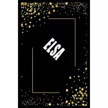 ELSA (6x9 Journal): Lined Writing Notebook with Personalized Name, 110 Pages: ELSA Unique personalized planner Gift for ELSA Golden Journa