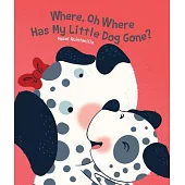 Where, Oh, Where, Has My Little Dog Gone?