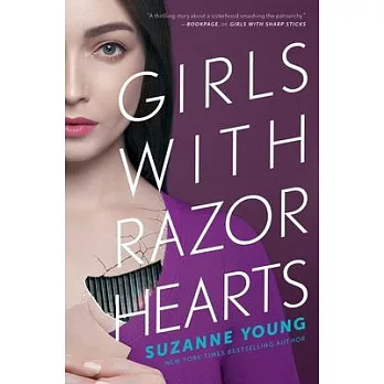 Girls with sharp sticks(2) : Girls with razor hearts /