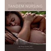 Adventures in Tandem Nursing: Breastfeeding During Pregnancy and Beyond