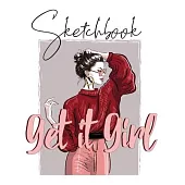 Get it Girl Sketchbook- Notebook for Drawing, Writing, Painting, Sketching, Doodling- 200 Pages, 8.5x11 High Premium White Paper