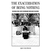 The Exacerbation of Being Nothing: Wanted for Love Paperized Because Wanted
