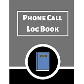 Phone Call Log Book: Telephone Message Tracker And Notebook