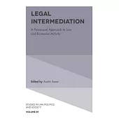 Legal Intermediation: A Processual Approach to Law and Economic Activity