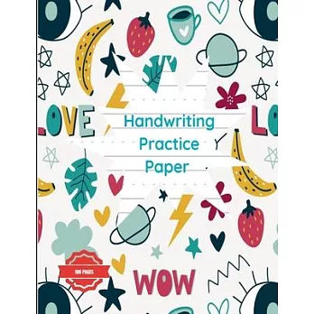 Handwriting Practice Paper Dotted to Write Letters Sheets for K-3 Students: For Kindergarten To 3rd Grade Students (Large 8.5x11 Inches - 50 Sheets -